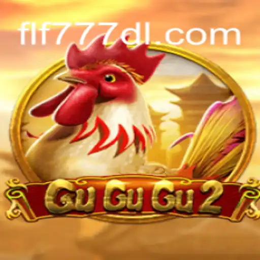 Exploring the Excitement of GuGuGu2: A Dive into the World of FLF777
