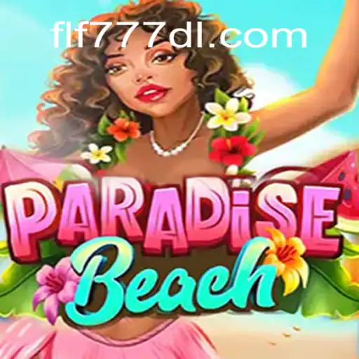 Experience the Ultimate Virtual Adventure with ParadiseBeach and FLF777