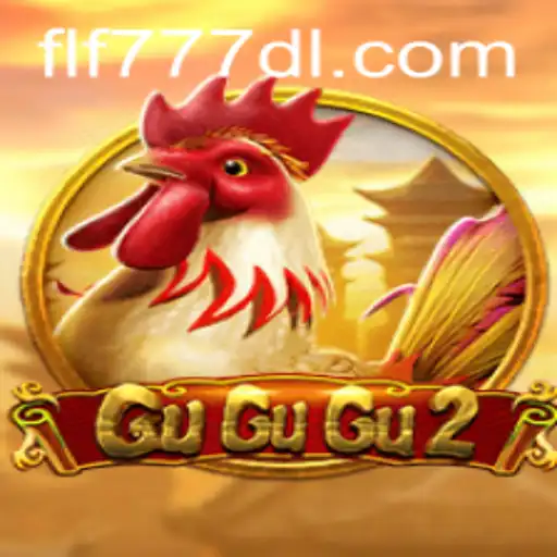 Exploring the Excitement of GuGuGu2: A Dive into the World of FLF777