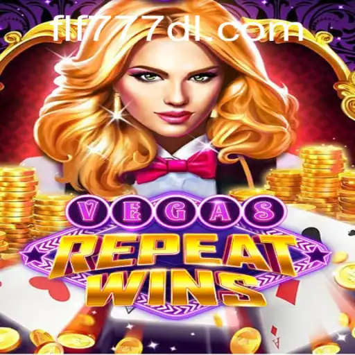 Discover the Excitement of VegasRepeatWins with FLF777